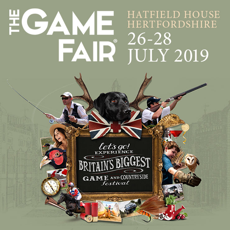 THE GAME FAIR – HERTFORDSHIRE 26TH, 27TH & 28TH JULY 2019